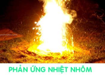 phan-ung-nhiet-nhom-aluminothermic-reaction
