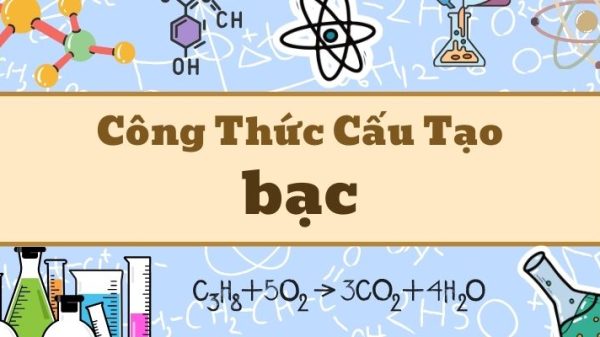 Thông tin về công thức hóa học của bạc và các hợp chất quan trọng