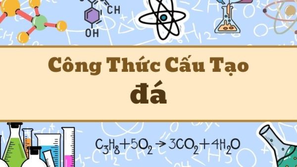 Tổng quan công thức hóa học của đá và thành phần cấu tạo các loại đá