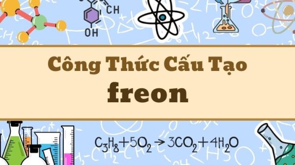 Khái quát công thức freon và ứng dụng môi chất lạnh trong điều hòa