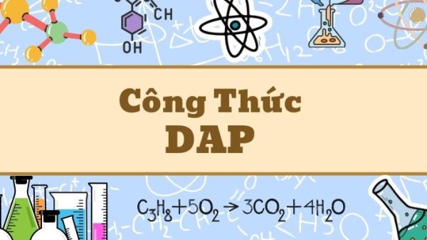 Tìm hiểu công thức DAP và cách sử dụng phân bón DAP hiệu quả cho cây trồng
