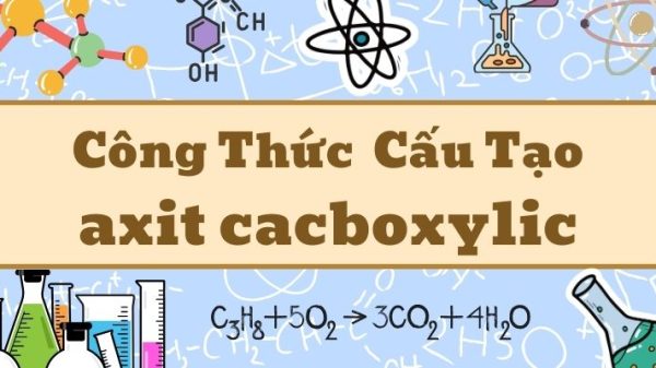 Công thức chung của axit cacboxylic và các tính chất hóa học cơ bản