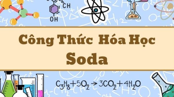 Tìm hiểu công thức của soda và cách pha chế chuẩn trong phòng thí nghiệm