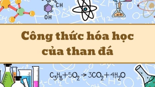 Nắm rõ công thức hóa học của than đá và các tính chất quan trọng