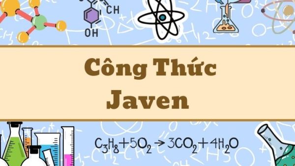 Nắm kỹ công thức javen và cách pha chế an toàn hiệu quả tại nhà