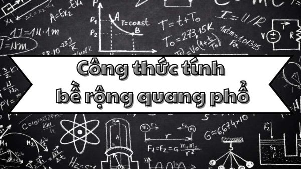 Kiến thức về công thức tính bề rộng quang phổ và ứng dụng thực tế