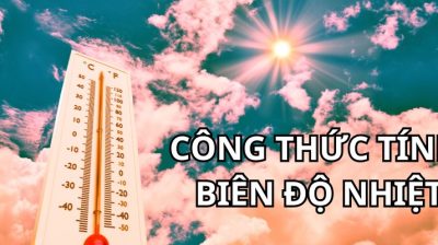 Biên Độ Nhiệt Là Gì? Công Thức Tính Biên Độ Nhiệt Đúng Nhất