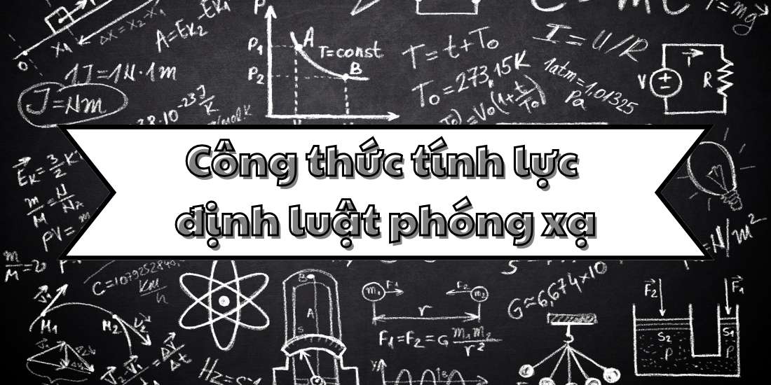 Tìm hiểu công thức định luật phóng xạ và các ứng dụng thực tiễn