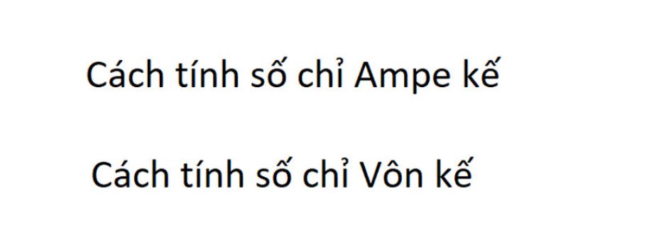 cong-thuc-tinh-so-chi-ampe-ke-la-gi Công thức tính số chỉ ampe kế là gì