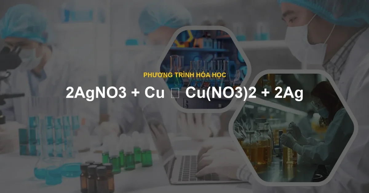 2AgNO3 + Cu ⟶ Cu(NO3)2 + 2Ag