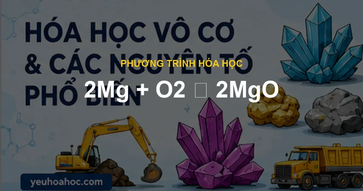 2Mg + O2 ⟶ 2MgO