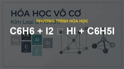 C6H6 + I2 ⟶ HI + C6H5I