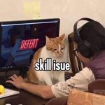 Skill Issue Meme – Ảnh Chế Vấn Đề Kỹ Năng Hài Hước 🎮