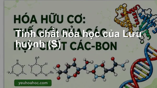 Tính chất hóa học của Lưu huỳnh (S)